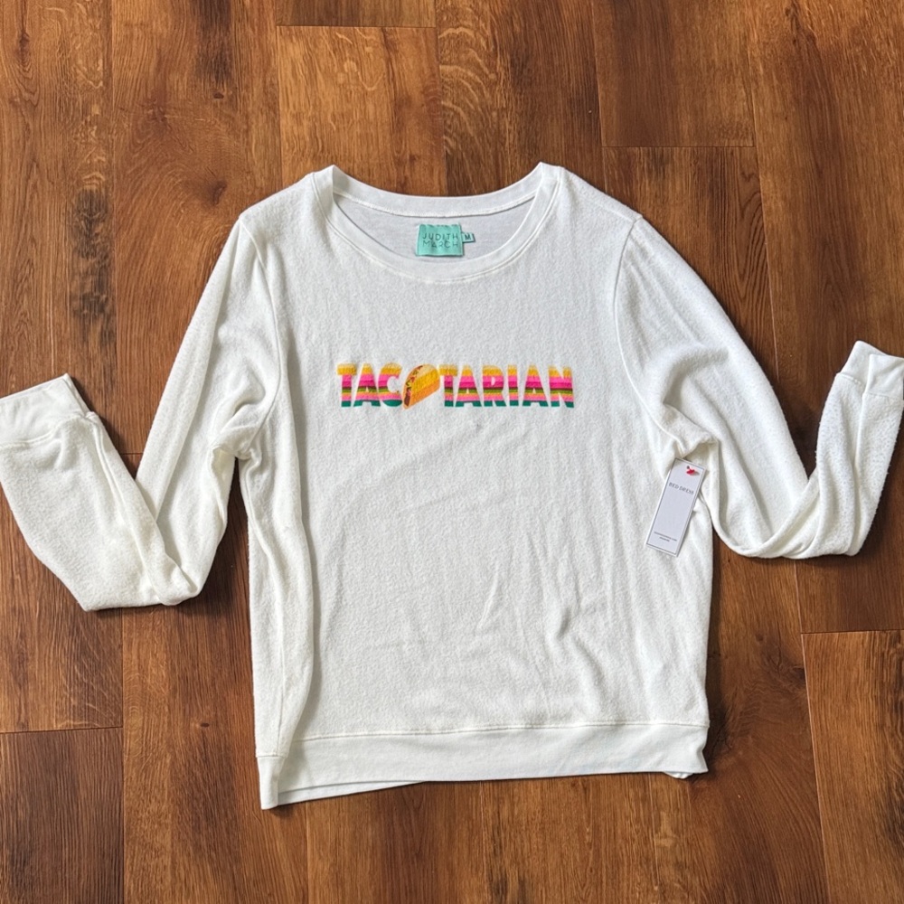 NWT Judith March White “Tacotarian”Sweatshirt
